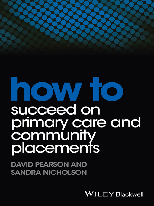 Title details for How to Succeed on Primary Care and Community Placements by David Pearson - Available
